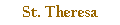St. Theresa