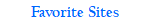 Favorite Sites