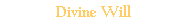 Divine Will