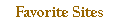Favorite Sites
