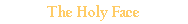 The Holy Face