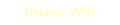 Divine Will