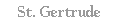 St. Gertrude