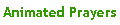 Animated Prayers