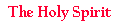 The Holy Spirit