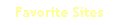 Favorite Sites