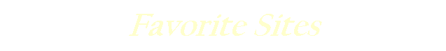 Favorite Sites